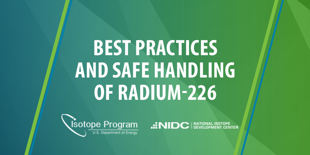 Best practices and safe handling of Ra-226